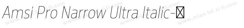 Amsi Pro Narrow Ultra Italic字体转换